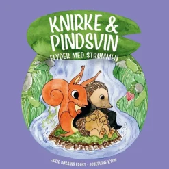 Knirke & Pindsvin flyder med strømmen